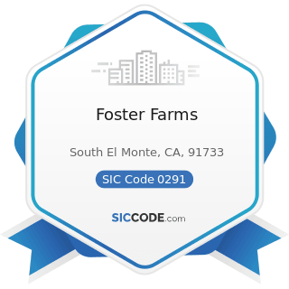 Foster Farms - SIC Code 0291 - General Farms, Primarily Livestock