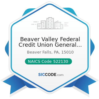 Beaver Valley Federal Credit Union General Office Beave Fall - NAICS Code 522130 - Credit Unions
