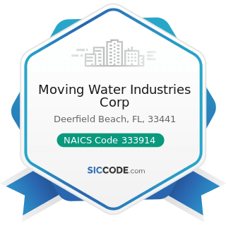 Moving Water Industries Corp - NAICS Code 333914 - Measuring, Dispensing, and Other Pumping...