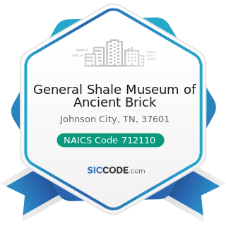 General Shale Museum of Ancient Brick - NAICS Code 712110 - Museums