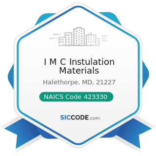 I M C Instulation Materials - NAICS Code 423330 - Roofing, Siding, and Insulation Material...