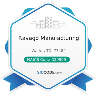 Ravago Manufacturing - NAICS Code 339999 - All Other Miscellaneous Manufacturing