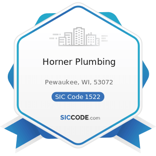 Horner Plumbing - SIC Code 1522 - General Contractors-Residential Buildings, other than...