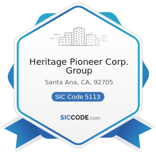Heritage Pioneer Corp. Group - SIC Code 5113 - Industrial and Personal Service Paper