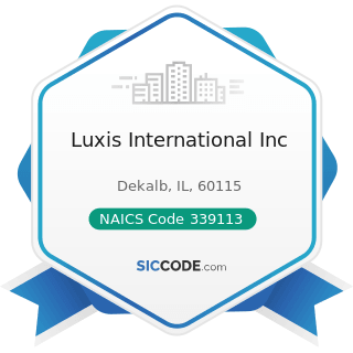Luxis International Inc - NAICS Code 339113 - Surgical Appliance and Supplies Manufacturing