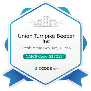 Union Turnpike Beeper Inc - NAICS Code 517312 - Wireless Telecommunications Carriers (except...