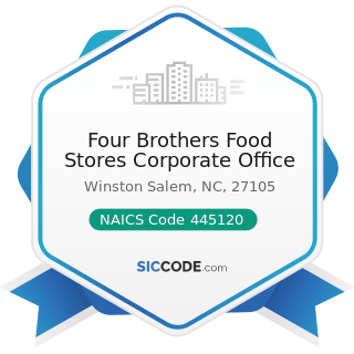 Four Brothers Food Stores Corporate Office - NAICS Code 445120 - Convenience Stores