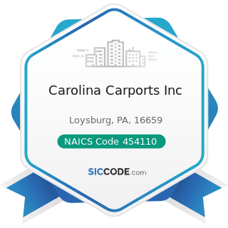 Carolina Carports Inc - NAICS Code 454110 - Electronic Shopping and Mail-Order Houses
