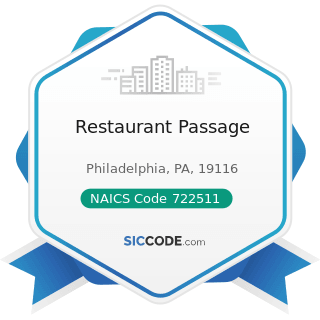 Restaurant Passage - NAICS Code 722511 - Full-Service Restaurants