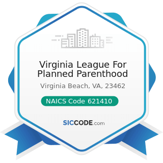Virginia League For Planned Parenthood - NAICS Code 621410 - Family Planning Centers