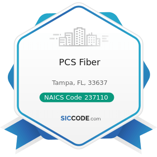 PCS Fiber - NAICS Code 237110 - Water and Sewer Line and Related Structures Construction