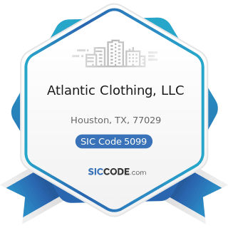 Atlantic Clothing, LLC - SIC Code 5099 - Durable Goods, Not Elsewhere Classified