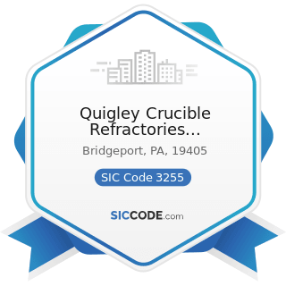 Quigley Crucible Refractories Specialties - SIC Code 3255 - Clay Refractories