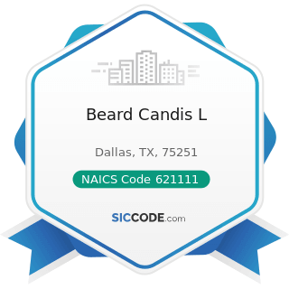Beard Candis L - NAICS Code 621111 - Offices of Physicians (except Mental Health Specialists)