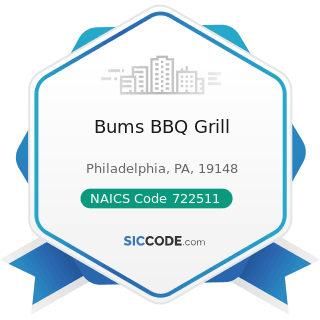 Bums BBQ Grill - NAICS Code 722511 - Full-Service Restaurants