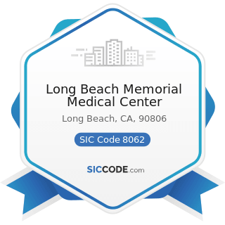 Long Beach Memorial Medical Center - SIC Code 8062 - General Medical and Surgical Hospitals