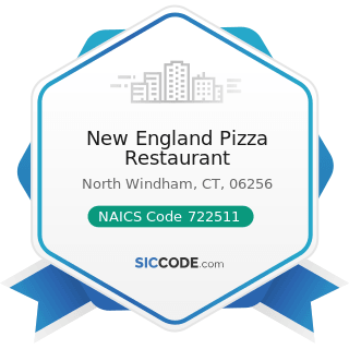 New England Pizza Restaurant - NAICS Code 722511 - Full-Service Restaurants