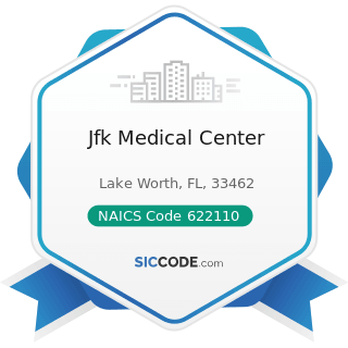 Jfk Medical Center - NAICS Code 622110 - General Medical and Surgical Hospitals