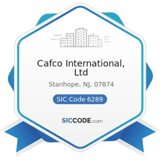 Cafco International, Ltd - SIC Code 6289 - Services Allied with the Exchange of Securities or...