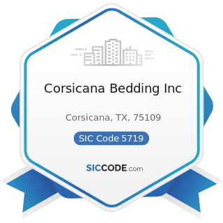 Corsicana Bedding Inc - SIC Code 5719 - Miscellaneous Home Furnishings Stores