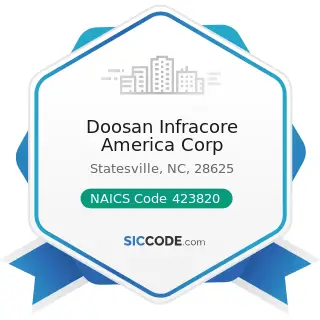 Doosan Infracore America Corp - NAICS Code 423820 - Farm and Garden Machinery and Equipment...