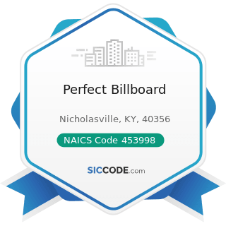 Perfect Billboard - NAICS Code 453998 - All Other Miscellaneous Store Retailers (except Tobacco...