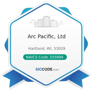 Arc Pacific, Ltd - NAICS Code 333994 - Industrial Process Furnace and Oven Manufacturing