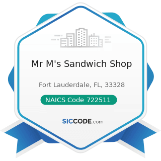 Mr M's Sandwich Shop - NAICS Code 722511 - Full-Service Restaurants