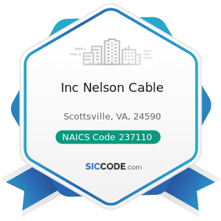 Inc Nelson Cable - NAICS Code 237110 - Water and Sewer Line and Related Structures Construction