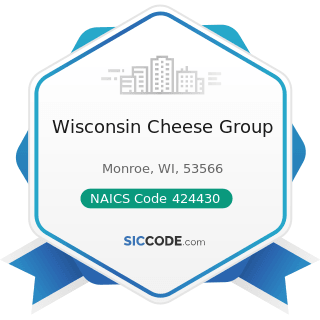 Wisconsin Cheese Group - NAICS Code 424430 - Dairy Product (except Dried or Canned) Merchant...