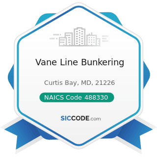 Vane Line Bunkering - NAICS Code 488330 - Navigational Services to Shipping