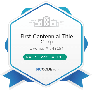 First Centennial Title Corp - NAICS Code 541191 - Title Abstract and Settlement Offices