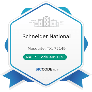 Schneider National - NAICS Code 485119 - Other Urban Transit Systems