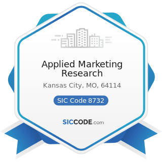 Applied Marketing Research - SIC Code 8732 - Commercial Economic, Sociological, and Educational...