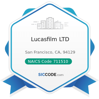 Lucasfilm LTD - NAICS Code 711510 - Independent Artists, Writers, and Performers