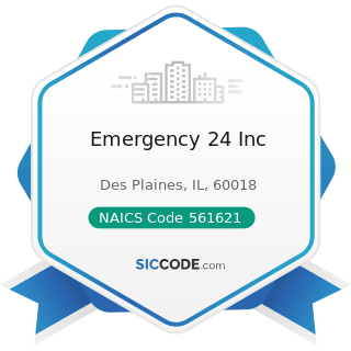 Emergency 24 Inc - NAICS Code 561621 - Security Systems Services (except Locksmiths)