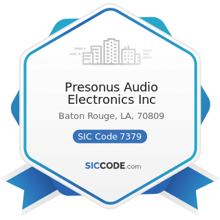 Presonus Audio Electronics Inc - SIC Code 7379 - Computer Related Services, Not Elsewhere...