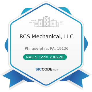 RCS Mechanical, LLC - NAICS Code 238220 - Plumbing, Heating, and Air-Conditioning Contractors
