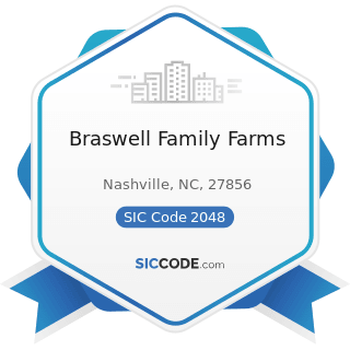 Braswell Family Farms - SIC Code 2048 - Prepared Feed and Feed Ingredients for Animals and...