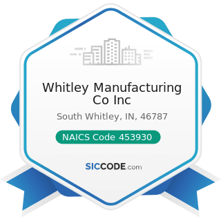 Whitley Manufacturing Co Inc - NAICS Code 453930 - Manufactured (Mobile) Home Dealers