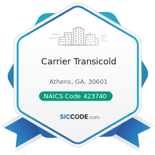 Carrier Transicold - NAICS Code 423740 - Refrigeration Equipment and Supplies Merchant...