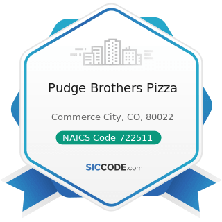 Pudge Brothers Pizza - NAICS Code 722511 - Full-Service Restaurants