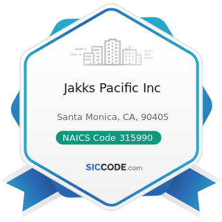 Jakks Pacific Inc - NAICS Code 315990 - Apparel Accessories and Other Apparel Manufacturing