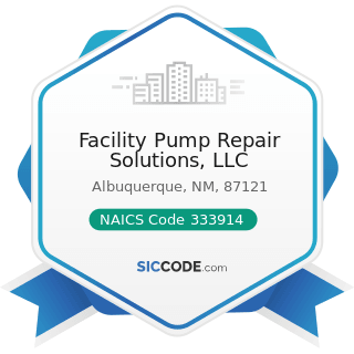 Facility Pump Repair Solutions, LLC - NAICS Code 333914 - Measuring, Dispensing, and Other...