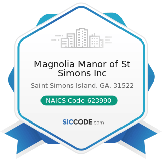 Magnolia Manor of St Simons Inc - NAICS Code 623990 - Other Residential Care Facilities