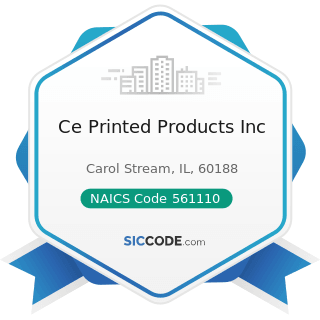 Ce Printed Products Inc - NAICS Code 561110 - Office Administrative Services