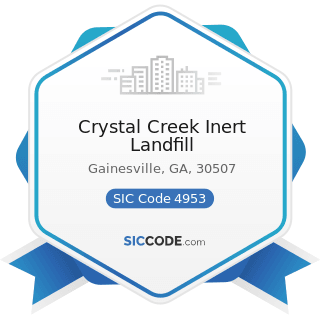 Crystal Creek Inert Landfill - SIC Code 4953 - Refuse Systems