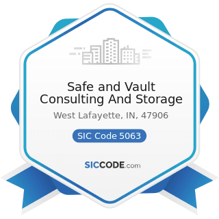 Safe and Vault Consulting And Storage - SIC Code 5063 - Electrical Apparatus and Equipment...