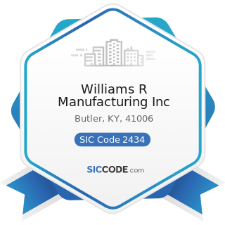 Williams R Manufacturing Inc - SIC Code 2434 - Wood Kitchen Cabinets