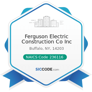 Ferguson Electric Construction Co Inc - NAICS Code 236116 - New Multifamily Housing Construction...